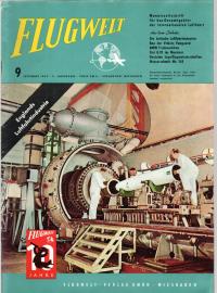 Flugwelt. Monatszeitschrift für das Gesamtgebiet der internationalen Luftfahrt. 11. Jhg., Nr. 9 (1959) Flugwelt. Monatszeitschrift für das Gesamtgebiet der internationalen Luftfahrt. 11. Jhg., Nr. 9 (1959)