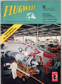 Flugwelt. Monatszeitschrift für das Gesamtgebiet der internationalen Luftfahrt. 11. Jhg., Nr. 12(1959) Flugwelt. Monatszeitschrift für das Gesamtgebiet der internationalen Luftfahrt. 11. Jhg., Nr. 12(1959)
