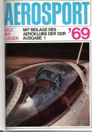 Aerosport. Welt der Flieger. Mit Beilage des Aeroklubs der DDR. Jahrgang 1969 Aerosport. Welt der Flieger. Mit Beilage des Aeroklubs der DDR. Jahrgang 1969