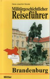 Militärgeschichtlicher Reiseführer Brandenburg