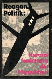 Reagan-Politik: Herausforderung der Menschheit. USA-Außenpolitik in der Gegenwart Reagan-Politik: Herausforderung der Menschheit. USA-Außenpolitik in der Gegenwart