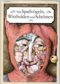 Von Spassvögeln, Witzbolden und Schelmen