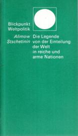 Die Legende von der Einteilung der Welt in reiche und arme Nationen Die Legende von der Einteilung der Welt in reiche und arme Nationen