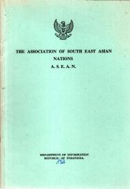 The Association of South East Asian Nations A.S.E.A.N. The Association of South East Asian Nations A.S.E.A.N.
