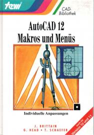Autocad 12 - Makros und Menüs. Individuelle Anpassungen Autocad 12 - Makros und Menüs. Individuelle Anpassungen
