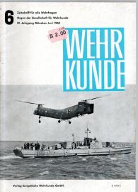 WEHRKUNDE : Zeitschrift für alle Wehrfragen. IX. Jahrgang, Heft 6(1960) WEHRKUNDE : Zeitschrift für alle Wehrfragen. IX. Jahrgang, Heft 6(1960)