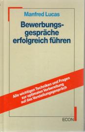 Bewerbungsgespräche erfolgreich führen Bewerbungsgespräche erfolgreich führen