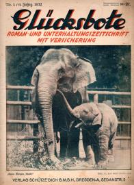 Glücksbote : Roman- u. Unterhaltungszeitschrift mit Versicherung, 6.Jahrg., Nr. 1(1932) Glücksbote : Roman- u. Unterhaltungszeitschrift mit Versicherung, 6.Jahrg., Nr. 1(1932)
