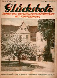 Glücksbote : Roman- u. Unterhaltungszeitschrift mit Versicherung, 8.Jahrg., Nr. 8(1934) Glücksbote : Roman- u. Unterhaltungszeitschrift mit Versicherung, 8.Jahrg., Nr. 8(1934)