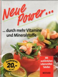 Neue Power durch mehr Vitamine und Mineralstoffe Neue Power durch mehr Vitamine und Mineralstoffe
