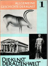 Allgemeine Geschichte der Kunst. Bd. 1. Die Kunst der alten Welt