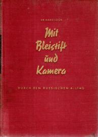 Mit Bleistift und Kamera durch den russischen Alltag Mit Bleistift und Kamera durch den russischen Alltag