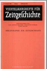 Vierteljahreshefte für Zeitgeschichte. 44. Jahrgang 1996. Bibliographie zur Zeitgeschichte Vierteljahreshefte für Zeitgeschichte. 44. Jahrgang 1996. Bibliographie zur Zeitgeschichte
