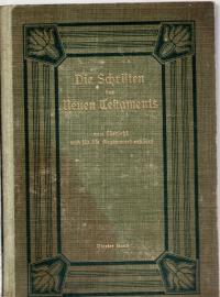 Die Schriften des Neuen Testaments. Neu übersetzt und für die Gegenwart erklärt. Bd. 4 Die Schriften des Neuen Testaments. Neu übersetzt und für die Gegenwart erklärt. Bd. 4