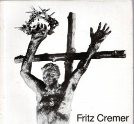 Fritz Cremer. Erinnerungen an morgen Fritz Cremer. Erinnerungen an morgen
