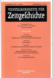 Vierteljahreshefte für Zeitgeschichte. 61. Jahrgang Heft 3 , Juli 2013 Vierteljahreshefte für Zeitgeschichte. 61. Jahrgang Heft 3 , Juli 2013