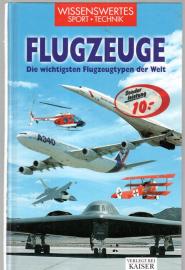 Flugzeuge: Die wichtigsten Flugzeugtypen der Welt Flugzeuge: Die wichtigsten Flugzeugtypen der Welt