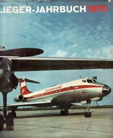 Flieger-Jahrbuch 1970. Eine internationale Umschau der Luft- und Raumfahrt Flieger-Jahrbuch 1970. Eine internationale Umschau der Luft- und Raumfahrt