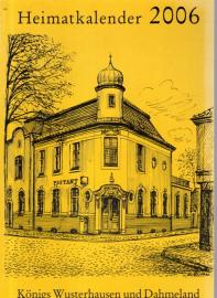 Heimatkalender 2006 Königs Wusterhausen und Dahmeland. Heimatkalender 2006 Königs Wusterhausen und Dahmeland.
