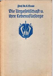 Die Urgesellschaft und ihre Lebensfürsorge