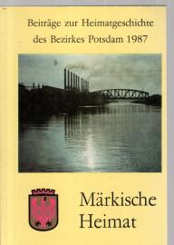 Märkische Heimat. Beiträge zur Heimatgeschichte des Bezirkes Potsdam. Heft 6. Märkische Heimat. Beiträge zur Heimatgeschichte des Bezirkes Potsdam. Heft 6.