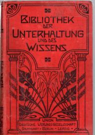 Bibliothek der Unterhaltung und des Wissens. Jahrgang 1905. Sechster Band.