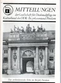 Das architektonische Erbe im Bezirk Potsdam : Versuch einer Darstellung und Wertung Das architektonische Erbe im Bezirk Potsdam : Versuch einer Darstellung und Wertung