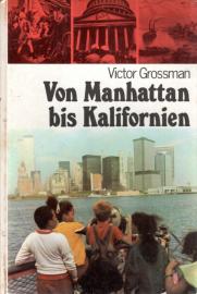Von Manhattan bis Kalifornien. Aus der Geschichte der USA