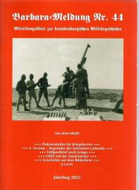 Barbara-Meldung Nr. 44: Mitteilungsblatt zur brandenburgischen Militärgeschichte Barbara-Meldung Nr. 44: Mitteilungsblatt zur brandenburgischen Militärgeschichte