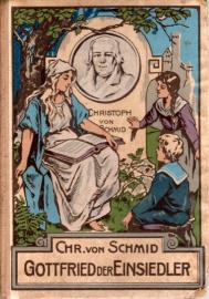 Gottfried der Einsiedler. Das Vogelnestchen. Das stumme Rind. Die Wasserflut am Rheine. - Vier Erzählungen für die Jugend. Gottfried der Einsiedler. Das Vogelnestchen. Das stumme Rind. Die Wasserflut am Rheine. - Vier Erzählungen für die Jugend.