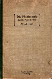 Die Schule des Maschinentechnikers. 2. Bd.: Die Planimetrie (Ebene Geometrie). Lehrbuch zum Selbstunterricht Die Schule des Maschinentechnikers. 2. Bd.: Die Planimetrie (Ebene Geometrie). Lehrbuch zum Selbstunterricht