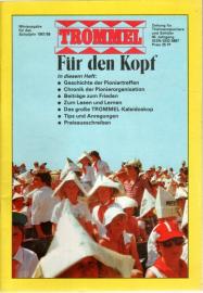 TROMMEL Zeitung für Thälmannpioniere und Schüler. Miniausgabe für das Schuljahr 1987/88 TROMMEL Zeitung für Thälmannpioniere und Schüler. Miniausgabe für das Schuljahr 1987/88