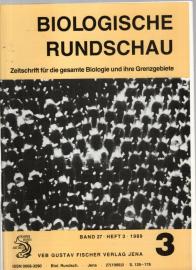 Biologische Rundschau. Zeitschrift für die gesamte Biologie und ihre Grenzgebiete. Band 27, Heft 3(1989) Biologische Rundschau. Zeitschrift für die gesamte Biologie und ihre Grenzgebiete. Band 27, Heft 3(1989)
