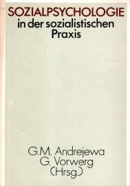 Sozialpsychologie in der sozialistischen Praxis Sozialpsychologie in der sozialistischen Praxis