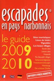 escapades en pays narbonnais; le guide 2009 / 2010 Dreisprachig, englisch, französisch, deutsch. escapades en pays narbonnais; le guide 2009 / 2010 Dreisprachig, englisch, französisch, deutsch.