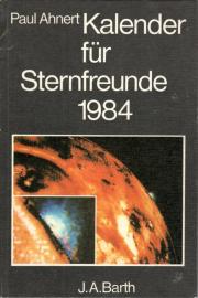 Kalender für Sternfreunde 1984. Kleines astronomisches Jahrbuch.