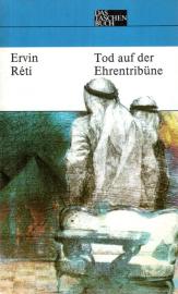 Tod auf der Ehrentribüne : Hintergründe eines Präsidentenmordes Tod auf der Ehrentribüne : Hintergründe eines Präsidentenmordes