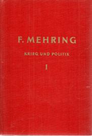 Krieg und Politik. Band I. Militärpolitik und militärgeschichtliche Aufsätze. Herausgegeben von Ernst Engelberg, Einleitung von Heinz Helmert Krieg und Politik. Band I. Militärpolitik und militärgeschichtliche Aufsätze. Herausgegeben von Ernst Engelberg, Einleitung von Heinz Helmert