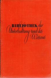 Bibliothek der Unterhaltung und des Wissens 57. Jahrgang 1933 Band 3 Bibliothek der Unterhaltung und des Wissens 57. Jahrgang 1933 Band 3