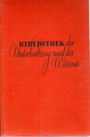 Bibliothek der Unterhaltung und des Wissens 57. Jahrgang 1933 Band 2 Bibliothek der Unterhaltung und des Wissens 57. Jahrgang 1933 Band 2