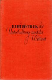 Bibliothek der Unterhaltung und des Wissens 57. Jahrgang 1933 Band 12 Bibliothek der Unterhaltung und des Wissens 57. Jahrgang 1933 Band 12
