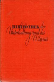 Bibliothek der Unterhaltung und des Wissens 58. Jahrgang 1934 Band 6 Bibliothek der Unterhaltung und des Wissens 58. Jahrgang 1934 Band 6