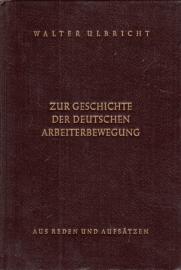 Zur Geschichte der Deutschen Arbeiterbewegung Aus Reden und Aufsätzen; Band II: 1933 - 1946