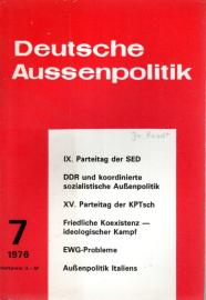 Deutsche Aussenpolitik . 21. Jhg. 1976 , Heft 7 Deutsche Aussenpolitik . 21. Jhg. 1976 , Heft 7