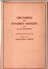 Grundriss der inneren Medizin. 21. Aufl. bearb. von Hans Frh. von Kress. Grundriss der inneren Medizin. 21. Aufl. bearb. von Hans Frh. von Kress.