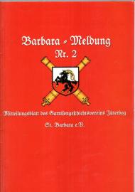 Barbara-Meldung Nr. 2 Mitteilungsblatt des Garnisongeschichtsvereins St. Barbara
