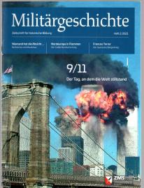 Militärgeschichte. Zeitschrift für historische Bildung. Heft 2/2021 Militärgeschichte. Zeitschrift für historische Bildung. Heft 2/2021