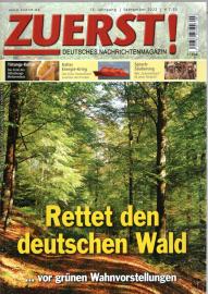Zuerst! Deutsches Nachrichtenmagazin. 13. Jhg., September 2022 Zuerst! Deutsches Nachrichtenmagazin. 13. Jhg., September 2022