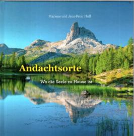 Andachtsorte: Wo die Seele zu Hause ist 