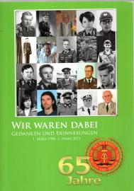 Wir waren dabei. Gedanken und Erinnerungen 1. März 1956 - 1. März 2001 Wir waren dabei. Gedanken und Erinnerungen 1. März 1956 - 1. März 2001